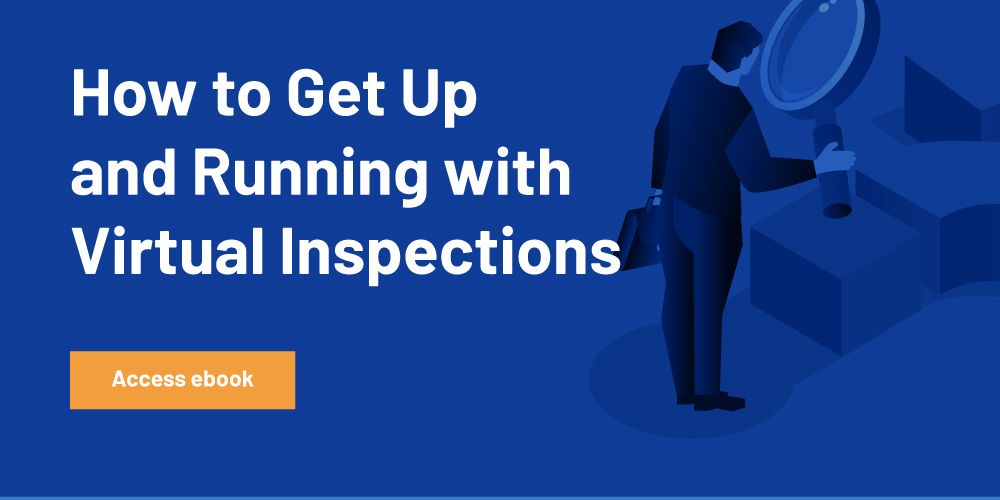 How to Get Up and Running with Virtual Inspections