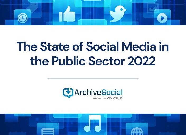 The State of Social Media in the Public Sector 2022